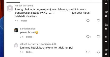 Komentar Pedas Seorang Pengguna Tik Tok "Sipenjual Lahan Sitaan Satgas PKH Tantang Masuk Penjara"