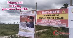 Plang Peringatan LAI-BPAN Bengkalis Provokasi "Mafia Tanah", Bathin Sobanga; Dua Aplus Kepada Polsek Mandau