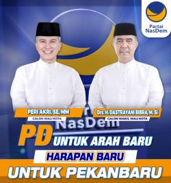 NasDem Usung Peri Akri - Dastrayani Bibra Pilwako Pekanbaru, Pasca Putusan MK